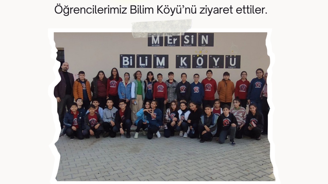 Öğrencilerimiz Mersin Bilim Köyü'nü Ziyaret Ettiler